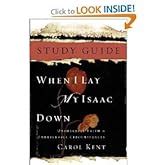 when i lay my isaac down unshakable faith in unthinkable circumstances pilgrimage growth guide Epub