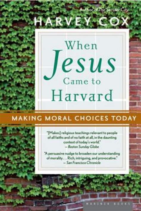 when jesus came to harvard making moral choices today PDF