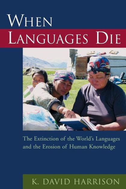 when languages die the extinction of the worlds languages and the erosion of human knowledge PDF