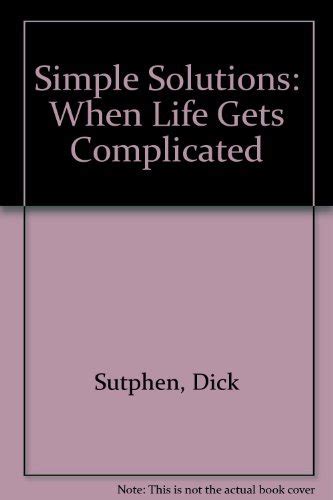 when life gets complicated look for simple solutions Kindle Editon