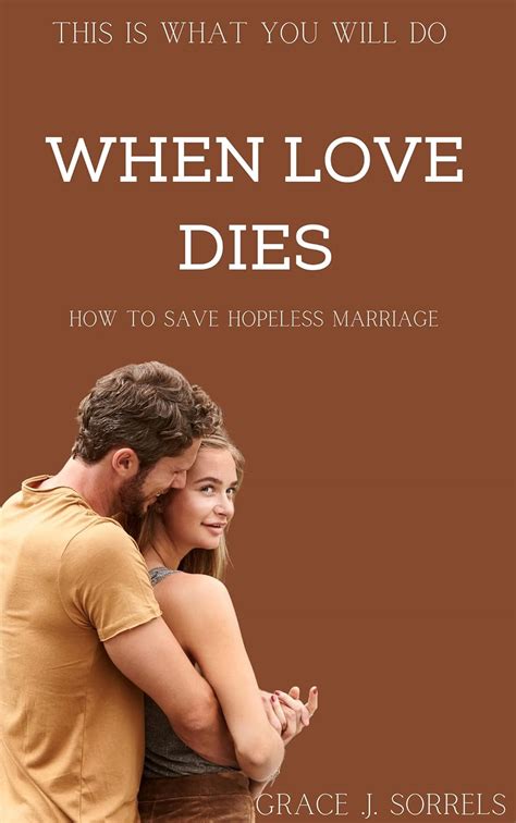 when love dies how to save a hopeless marriage Doc