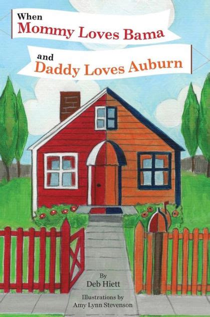 when mommy loves bama and daddy loves auburn PDF