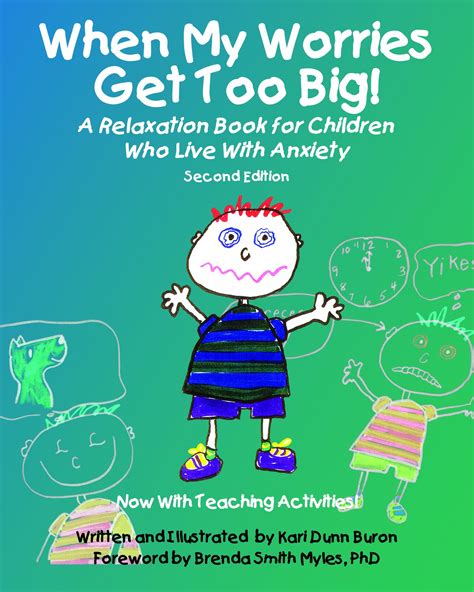 when my worries get too big a relaxation book for children who live with anxiety Kindle Editon