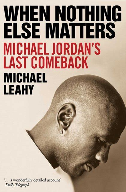 when nothing else matters michael jordans last comeback michael leahy PDF