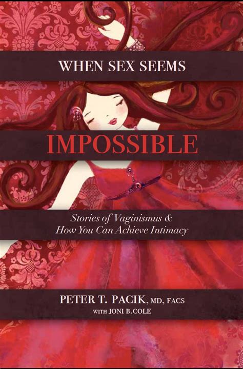 when sex seems impossible stories of vaginismus and how you can achieve intimacy Epub