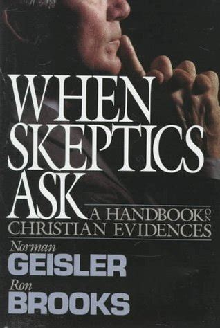 when skeptics ask a handbook on christian evidences PDF