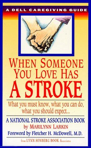 when someone you love has a stroke what you must know what you can do and what you should expect a dell Epub