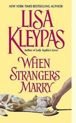 when strangers marry vallerands 1 lisa kleypas Reader