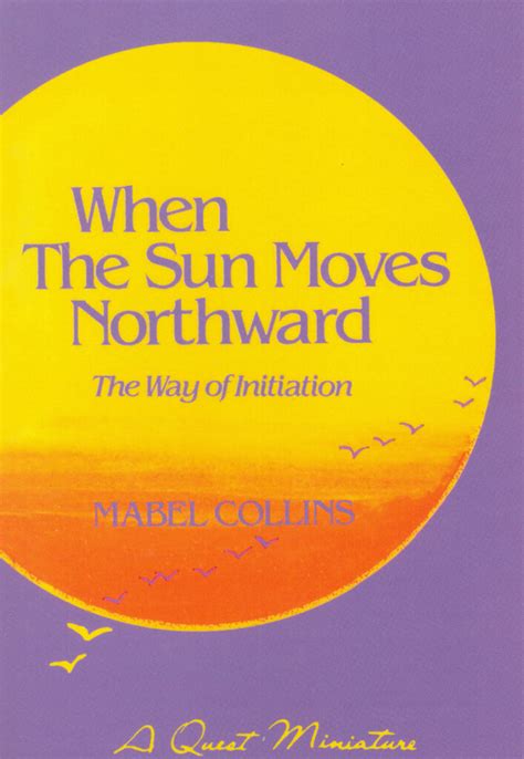 when the sun moves northward the way of initiation a quest book Kindle Editon