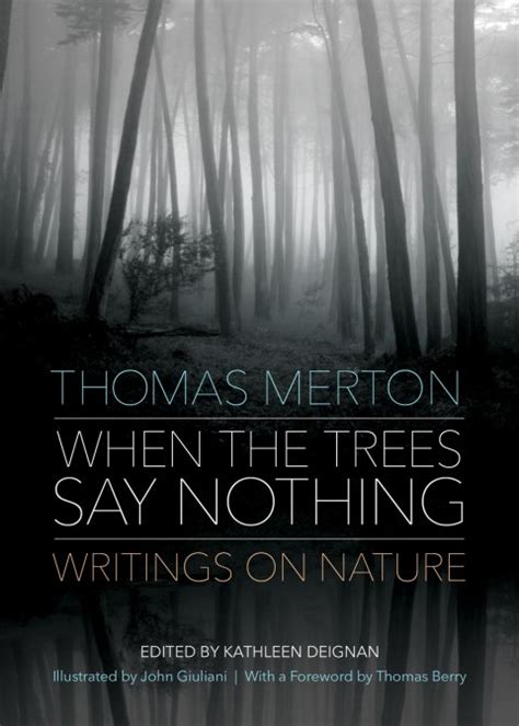 when the trees say nothing writings on nature Kindle Editon