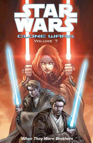 when they were brothers star wars clone wars vol 7 Reader