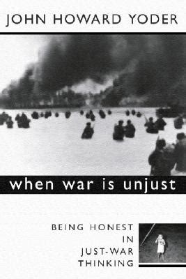 when war is unjust second edition being honest in just war thinking PDF