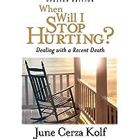 when will i stop hurting? dealing with a recent death PDF