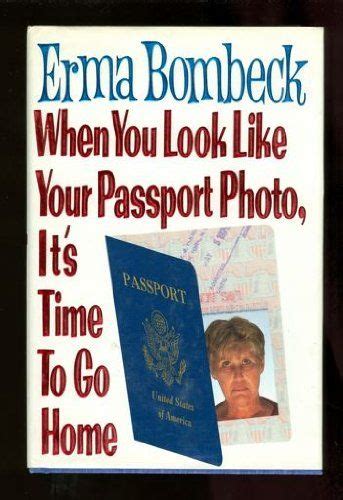 when you look like your passport photo its time to go home PDF