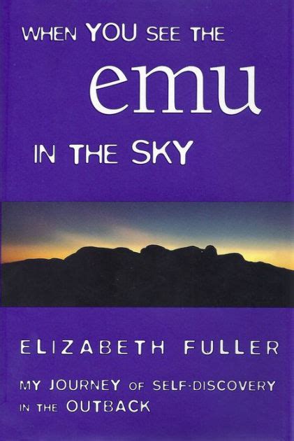 when you see the emu in the sky my journey of self discovery in the outback Doc