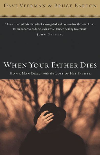 when your father dies how a man deals with the loss of his father Reader
