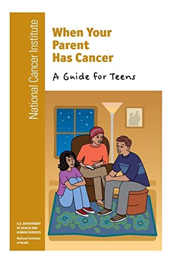 when your parent has cancer a guide for teens Reader