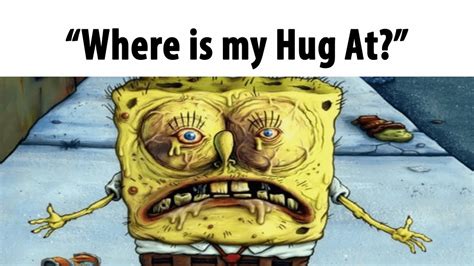 where's my hug at