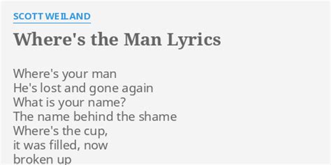 where's the man lyrics scott weiland