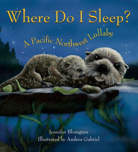 where do i sleep? a pacific northwest lullaby PDF