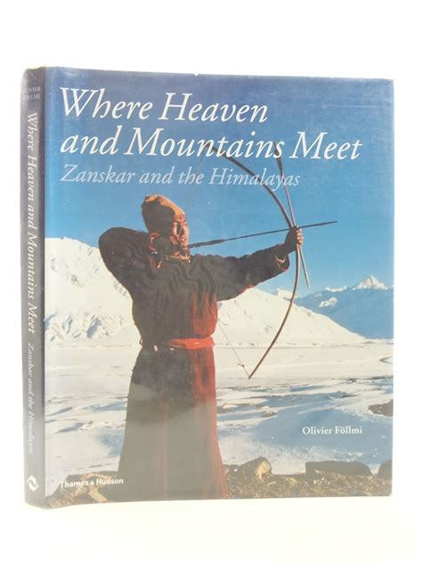 where heaven and mountains meet zanskar and the himalayas Doc