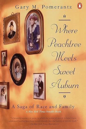 where peachtree meets sweet auburn a saga of race and family Doc