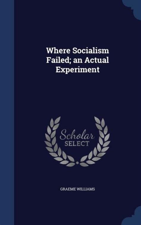 where socialism failed experiment classic Epub