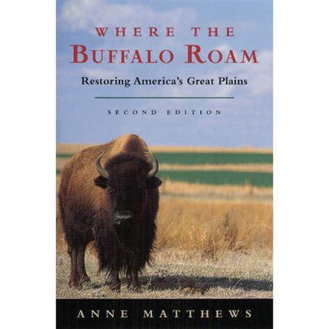where the buffalo roam restoring americas great plains Doc