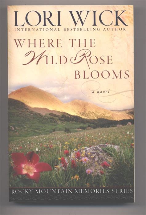 where the wild rose blooms rocky mountain memories book 1 Doc