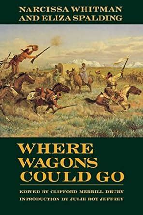 where wagons could go narcissa whitman and eliza spaulding PDF