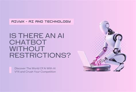 which ai chatbot has no restrictions