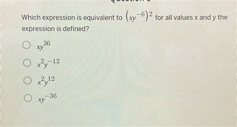 which expression is equivalent to xy 2 9