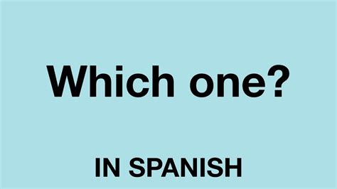 which one in spanish