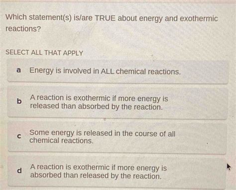 which statement about exothermic reactions is accurate