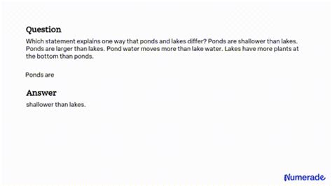 which statement explains one way that ponds and lakes differ