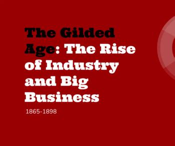 which three factors transformed industry during the gilded age