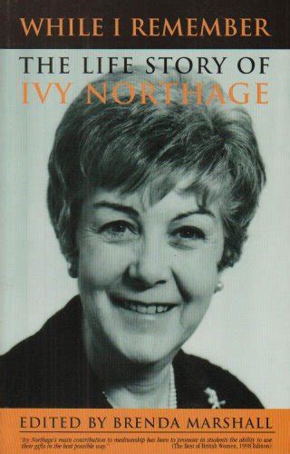 while i remember the life story of ivy northage PDF