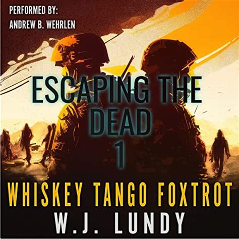 whiskey tango foxtrot vol 1 escaping the dead escaping the dead Doc