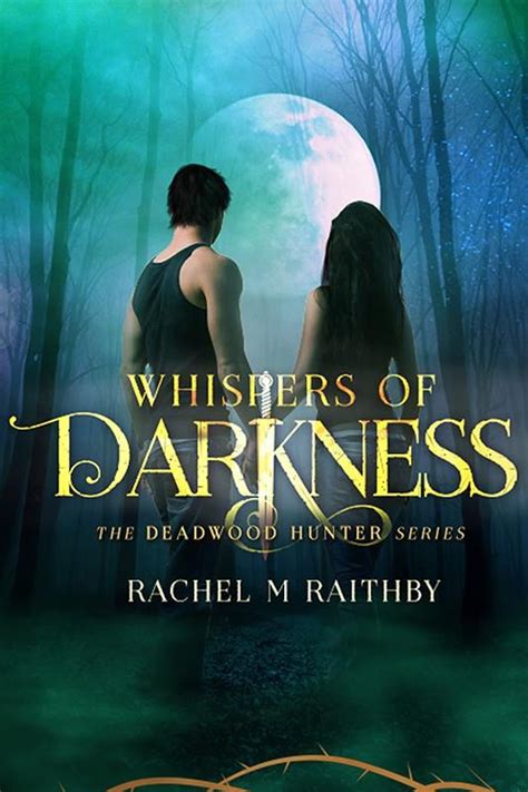 whispers of darkness the deadwood hunter series volume 2 Doc