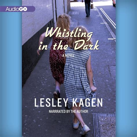 whistling in the dark lesley kagen Doc