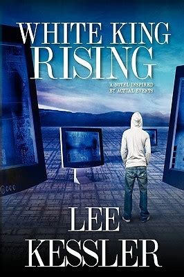 white king rising a novel inspired by actual events Doc