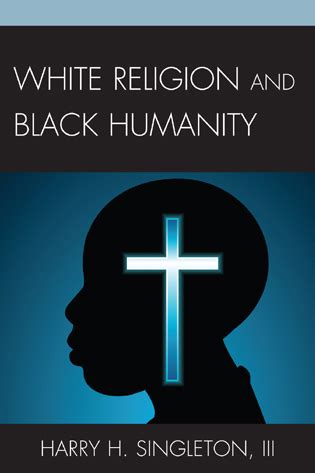 white religion and black humanity Doc