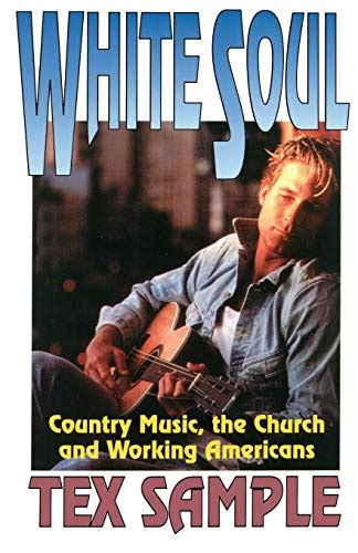 white soul country music the church and working americans Epub