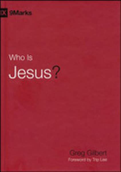 who is jesus? 9marks Kindle Editon