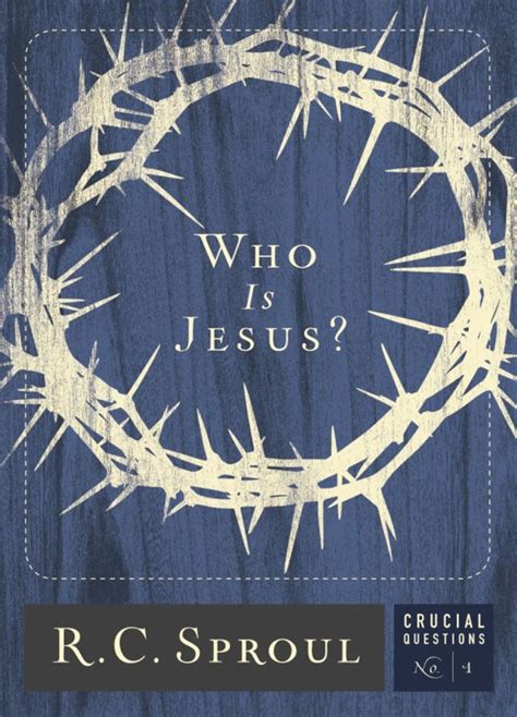 who is jesus? crucial questions reformation trust PDF