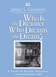 who is the dreamer who dreams the dream? a study of psychic presences relational perspectives book series Doc