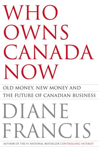 who owns canada now old money new money and the future of canadian business Doc