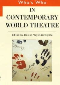 who s who in contemporary world theatre who s who in contemporary world theatre Kindle Editon