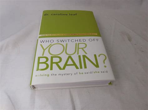 who switched off your brain? solving the mystery of he said or she said Epub