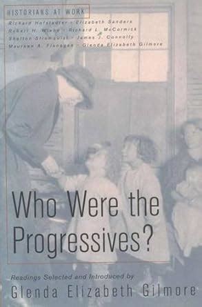 who were the progressives? historians at work Kindle Editon